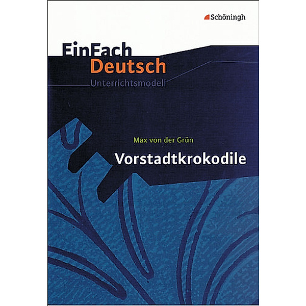 EinFach Deutsch Unterrichtsmodelle, Max Von Der Grün