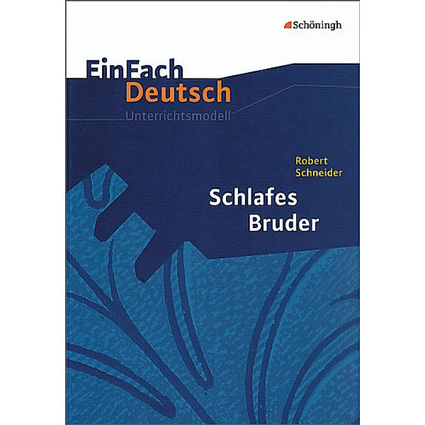 EinFach Deutsch Unterrichtsmodelle, Robert Schneider, Gerhard Friedl