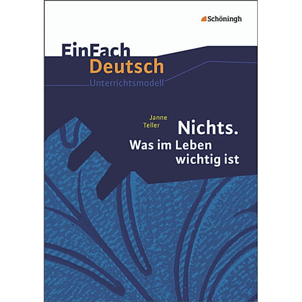 EinFach Deutsch Unterrichtsmodelle, Janne Teller, Achim Roschmann