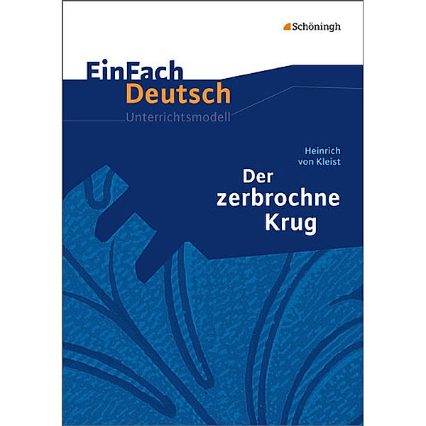 EinFach Deutsch Unterrichtsmodelle, Heinrich von Kleist, Markus Strube