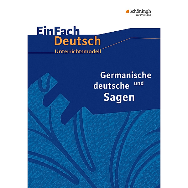 EinFach Deutsch Unterrichtsmodelle, Widar Lehnemann, Johannes Diekhans, Sebastian Schulz