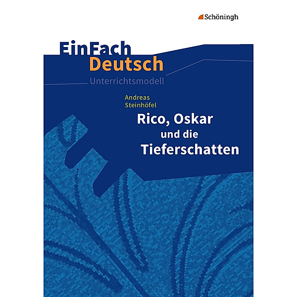 EinFach Deutsch Unterrichtsmodelle, Andreas Steinhöfel, Sebastian Schulz