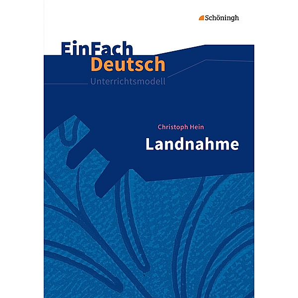 EinFach Deutsch Unterrichtsmodelle, Christoph Hein, Cornelia Blochmann, Antje Fizia