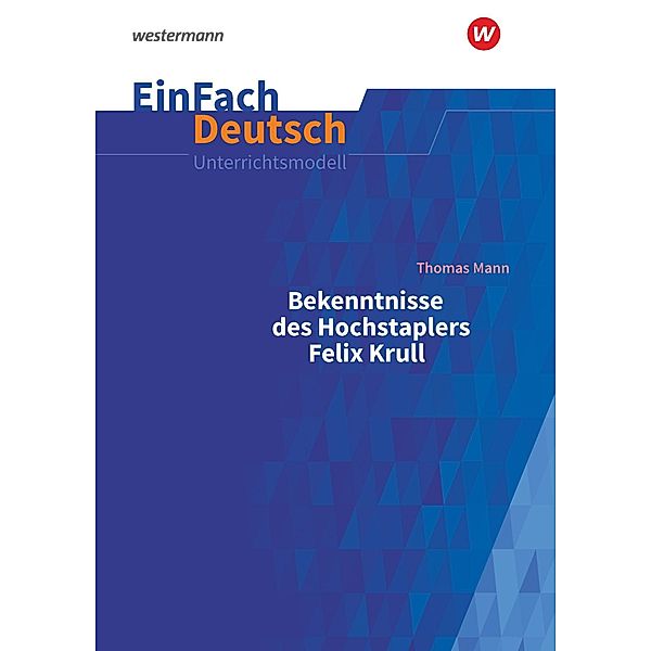 EinFach Deutsch Unterrichtsmodelle, m. 1 Buch, m. 1 Online-Zugang, Florian Adler, Sebastian Arnold