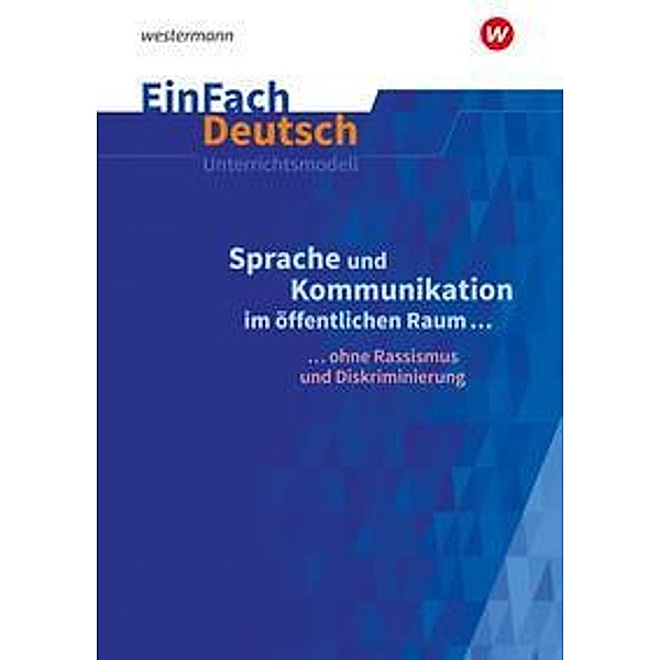 EinFach Deutsch Unterrichtsmodelle, m. 1 Buch, m. 1 Online-Zugang, Lea Scheffel, Alexandra Wölke