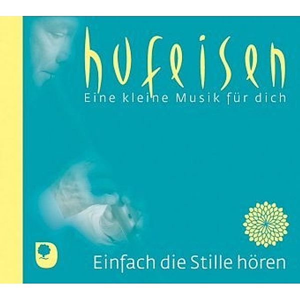 Einfach die Stille hören, 1 Audio-CD, Hans-Jürgen Hufeisen