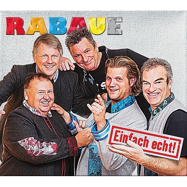 Einfach echt!, Rabaue