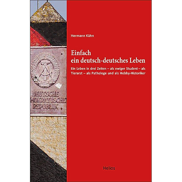 Einfach ein deutsch-deutsches Leben, Hermann Kühn