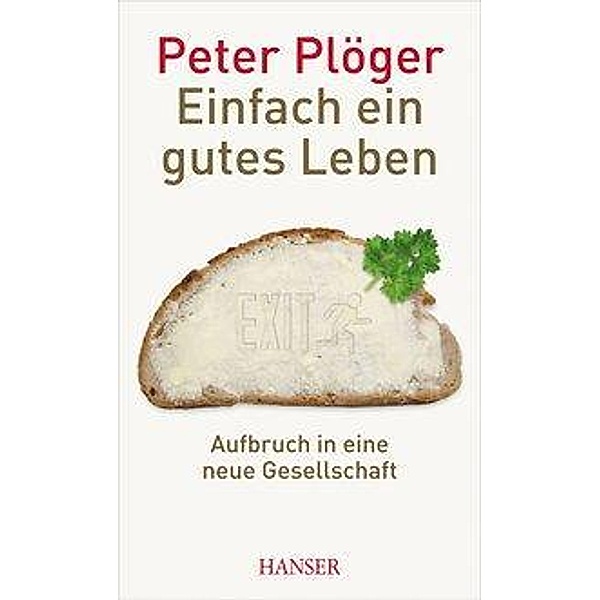 Einfach ein gutes Leben, Peter Plöger