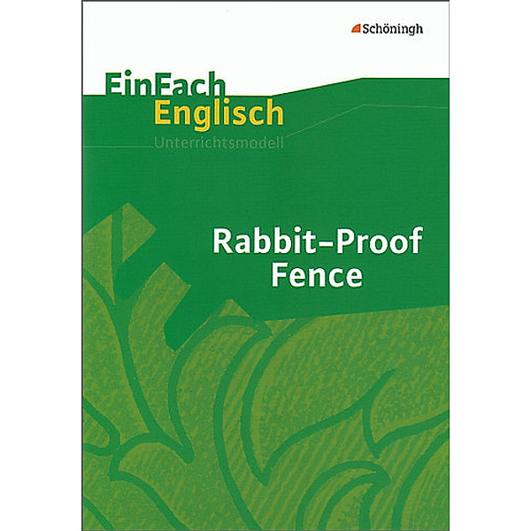 EinFach Englisch Unterrichtsmodell / Rabbit-Proof Fence, Ulrich Hartmann