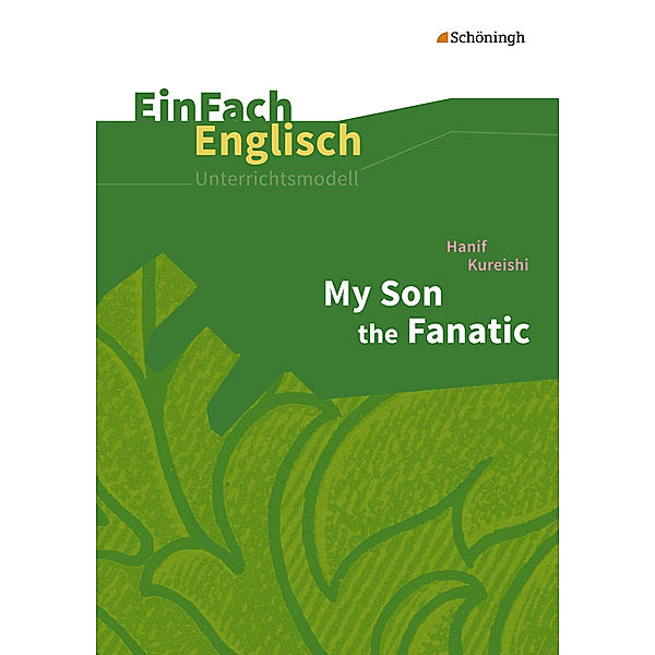 EinFach Englisch Unterrichtsmodelle, Hanif Kureishi, Hannes Pfeiffer