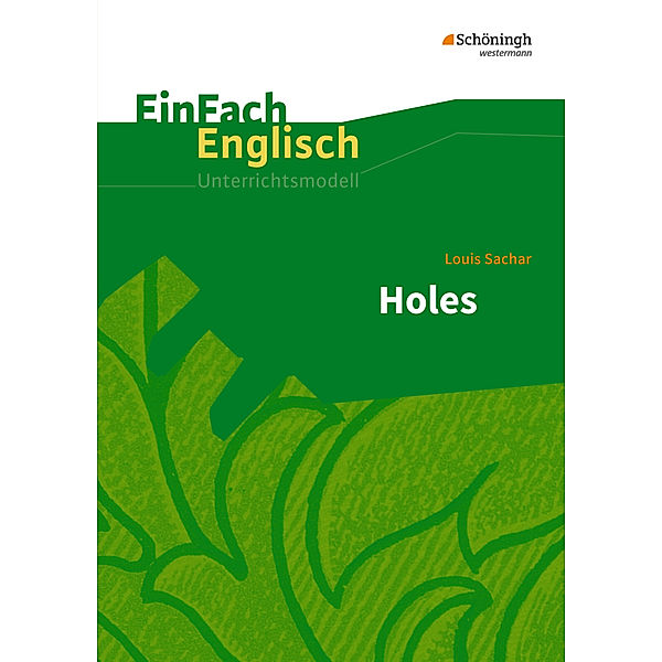 EinFach Englisch Unterrichtsmodelle, Louis Sachar, Wiltrud Frenken, Angela Luz, Brigitte Prischtt