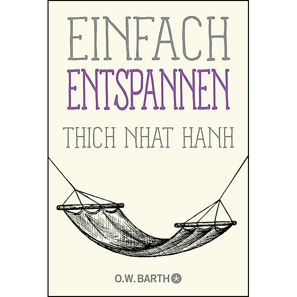 Einfach entspannen, Thich Nhat Hanh