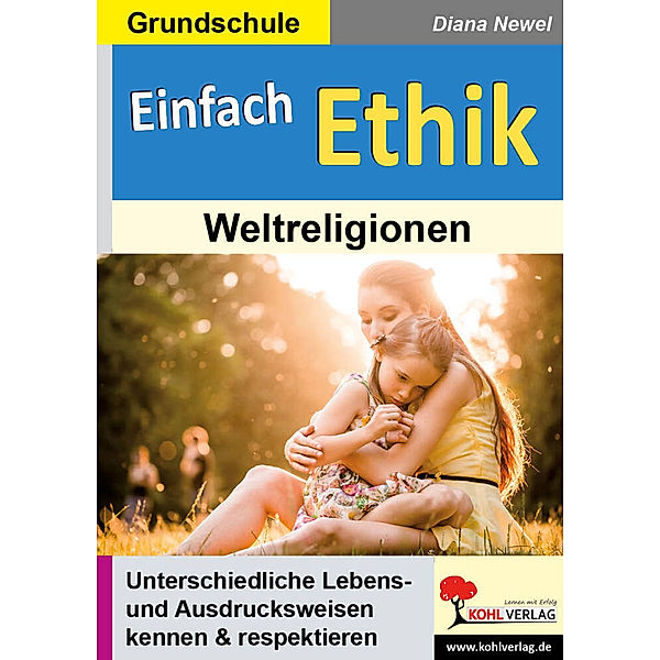 Einfach Ethik / Einfach Ethik - Weltreligionen, Diana Newel