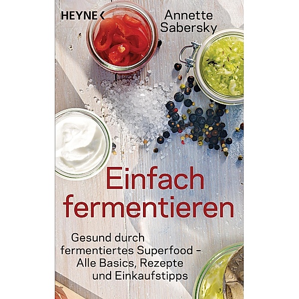 Einfach fermentieren, Annette Sabersky