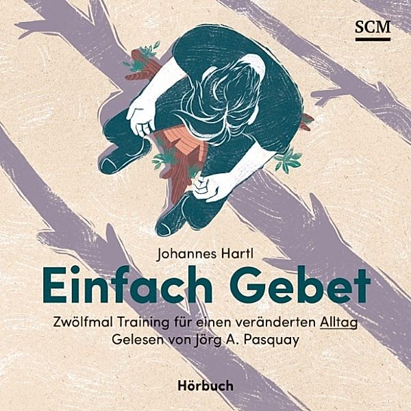 Einfach Gebet, Johannes Hartl