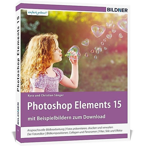 einfach gelernt! / Photoshop Elements 15, Kyra Sänger, Christian Sänger