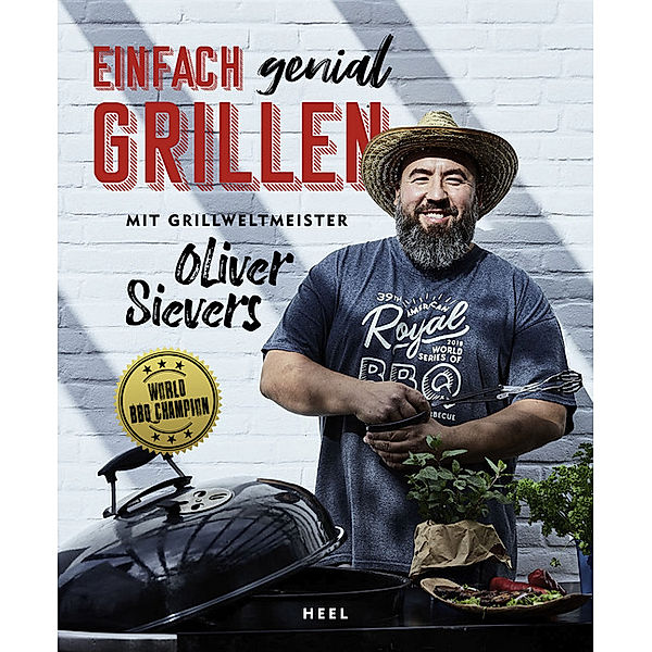 Einfach genial Grillen, Oliver Sievers