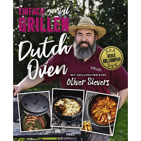 Einfach genial Grillen - Dutch Oven, Oliver Sievers