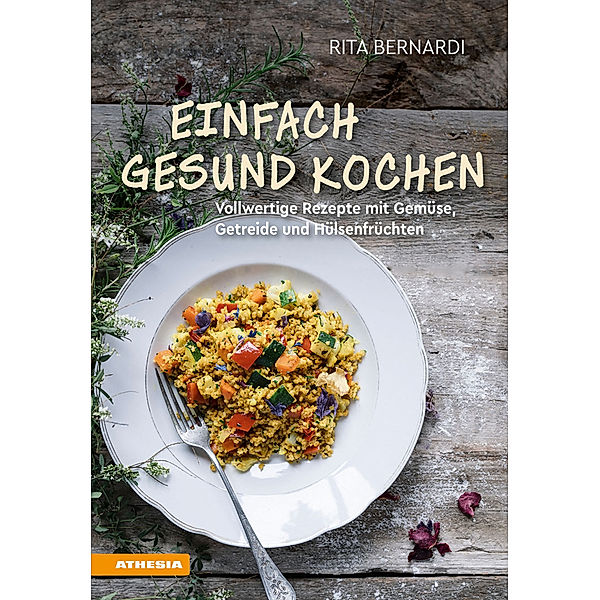 Einfach gesund kochen, Rita Bernardi