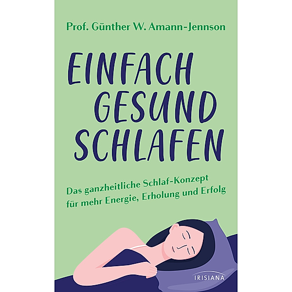 Einfach gesund schlafen, Günther W. Amann-Jennson