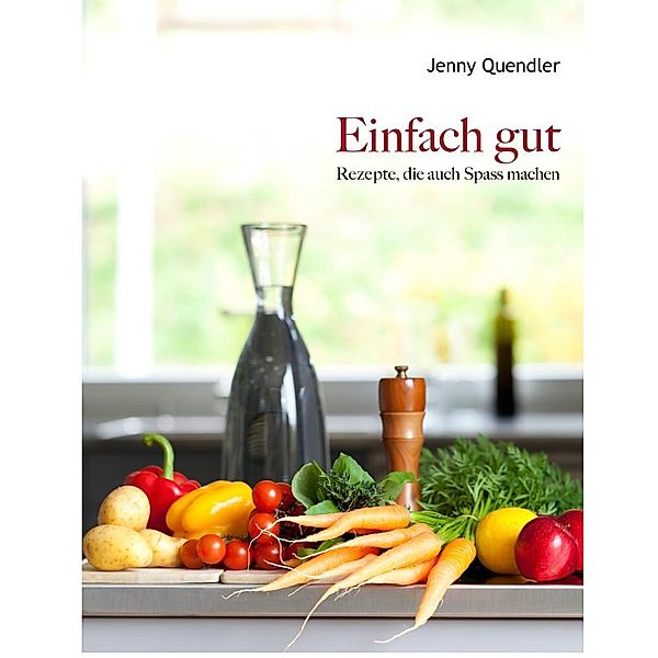 Einfach gut, Jenny Quendler