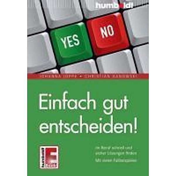 Einfach gut entscheiden!, Christian Ganowski, Johanna Joppe