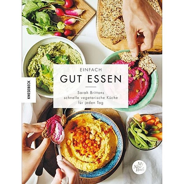 Einfach gut essen, Sarah Britton