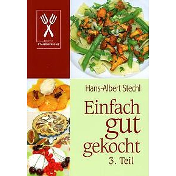 Einfach gut gekocht, Hans-Albert Stechl