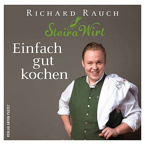 Einfach gut kochen, Richard Rauch