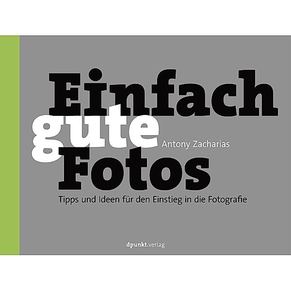 Einfach gute Fotos, Antony Zacharias