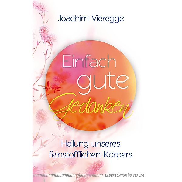 Einfach gute Gedanken, Joachim Vieregge