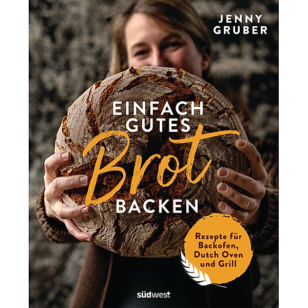 Einfach gutes Brot backen, Jennifer Gruber