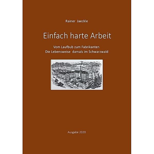 Einfach harte Arbeit, Rainer Jaeckle