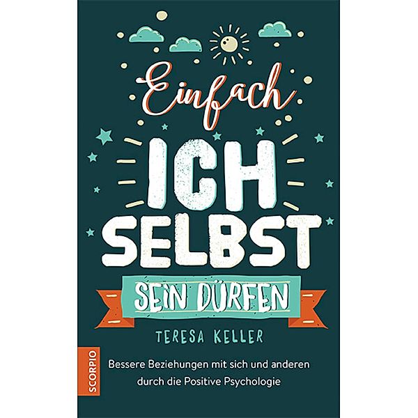 Einfach ich selbst sein dürfen, Teresa Keller