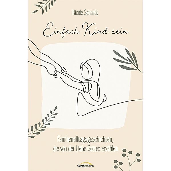 Einfach Kind sein, Nicole Schmidt