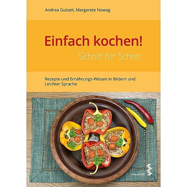 Einfach kochen! Schritt für Schritt, Margarete Nowag, Andrea Gutzeit