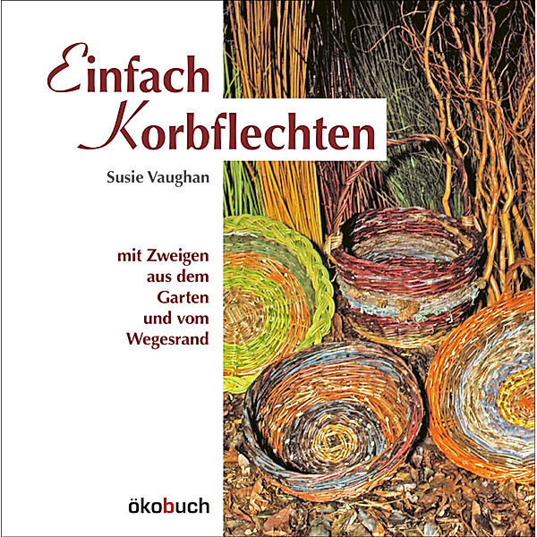 Einfach Korbflechten, Susie Vaughan