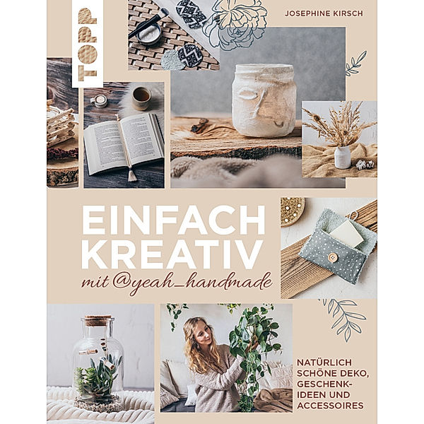 Einfach kreativ mit@yeah_handmade, Josephine Kirsch