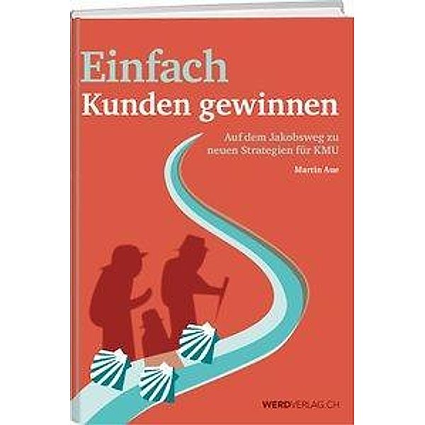 Einfach Kunden gewinnen, Martin Aue