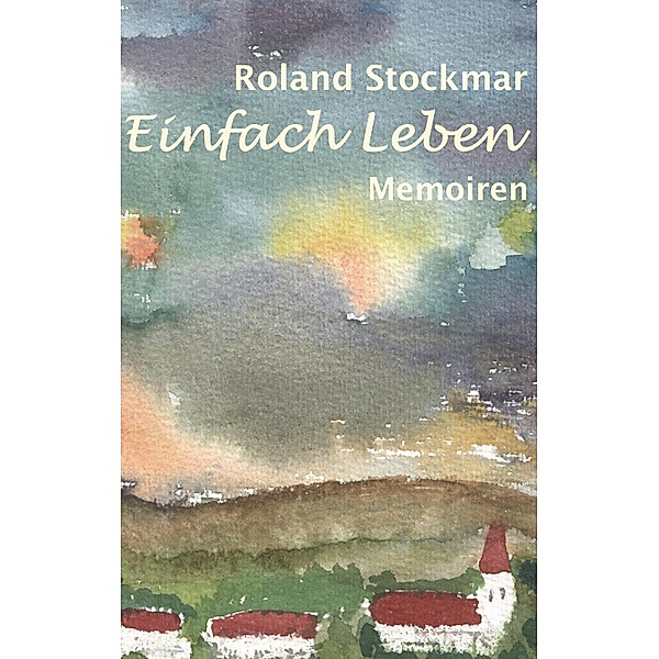 Einfach Leben, Roland Stockmar