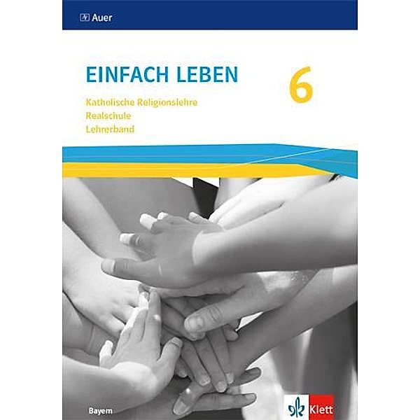 Einfach Leben 6. Ausgabe Bayern Mittelschule
