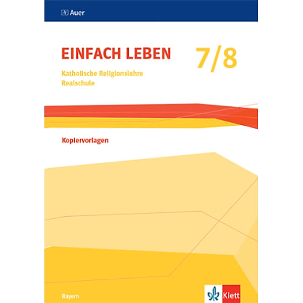 Einfach leben 7/8. Ausgabe Bayern