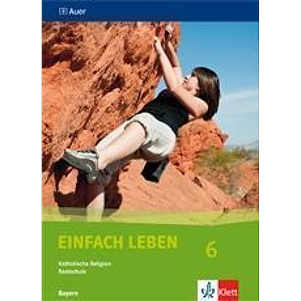 EinFACH Leben, Ausgabe Realschule in Bayern: 6. Jahrgangsstufe