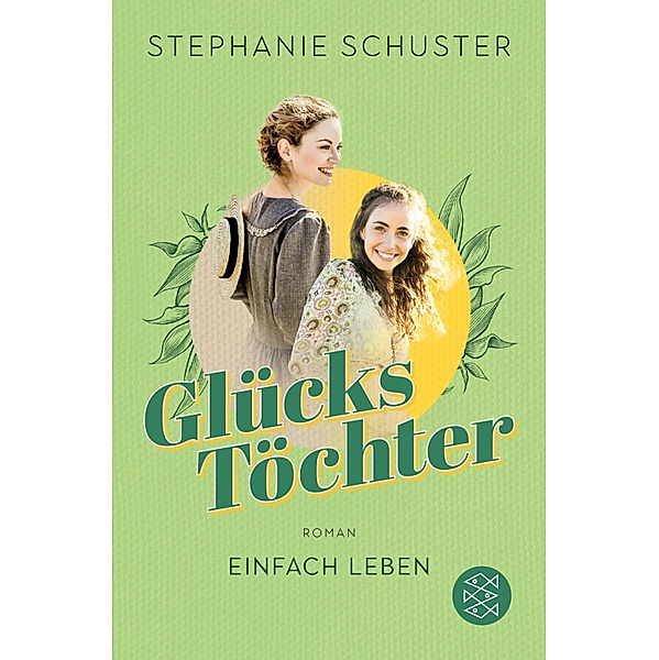 Einfach leben / Glückstöchter Bd.1, Stephanie Schuster