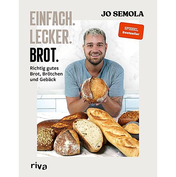 Einfach. Lecker. Brot., Jo Semola