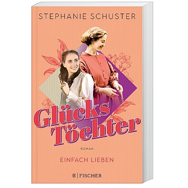 Einfach lieben / Glückstöchter Bd.2, Stephanie Schuster