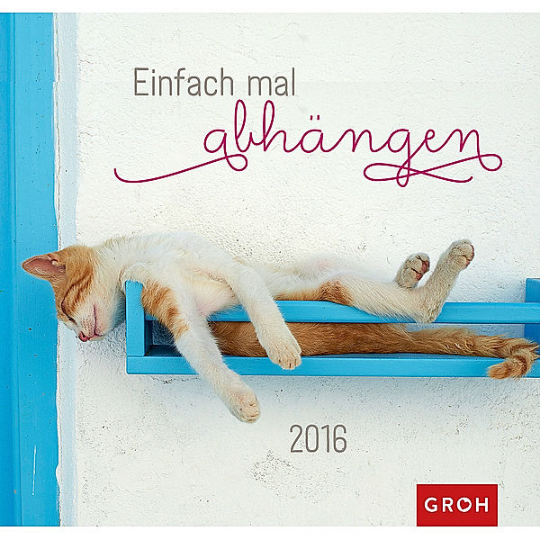 Einfach mal abhängen 2016, Groh Verlag