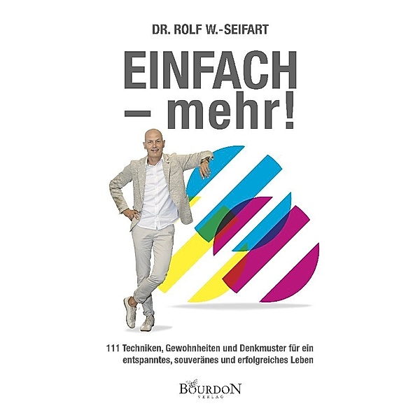 EINFACH - mehr!, Rolf W.-Seifart