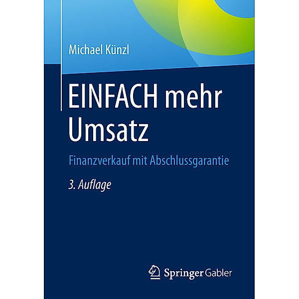 EINFACH mehr Umsatz, Michael Künzl